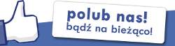B�d� na bie��co polub nas na FaceBook'u